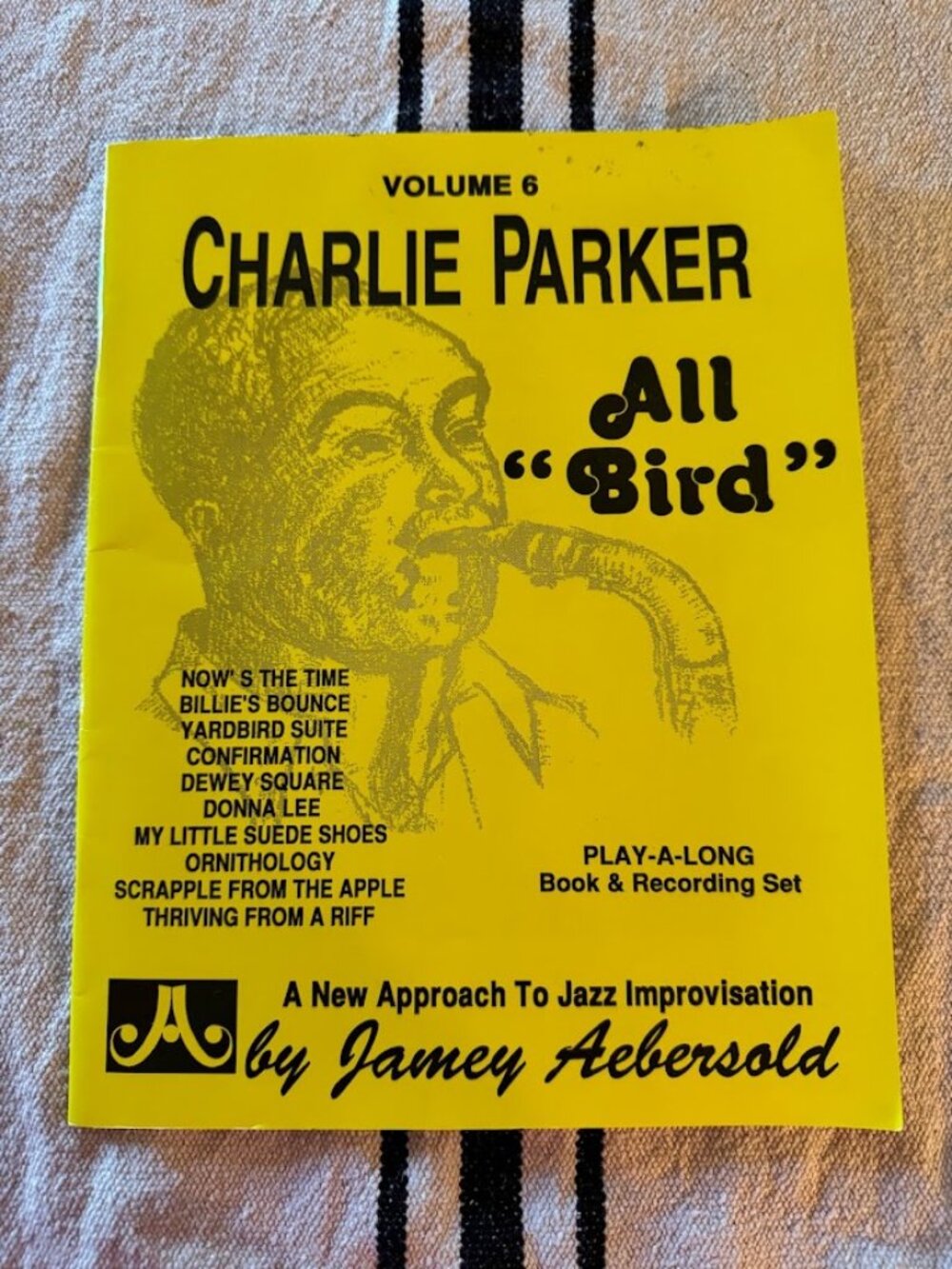 Charlie Parker All Bird Jamey Aebersold Jazz Vol 6 CD Music Instruction Book Sax